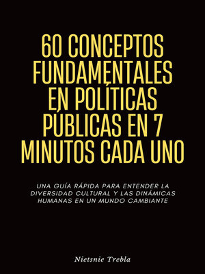 cover image of 60 Conceptos Fundamentales en Políticas Públicas en 7 Minutos Cada Uno